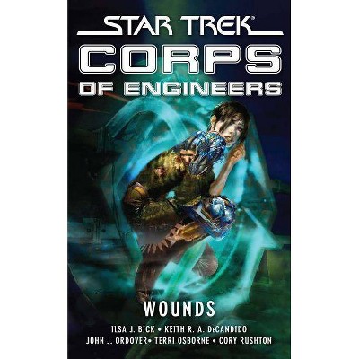 Star Trek: Corps of Engineers: Wounds - (Star Trek: Starfleet Corps of Engineers) (Paperback)