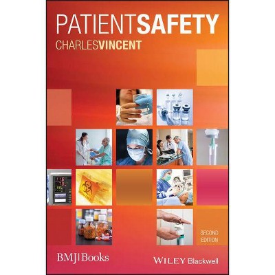 Patient Safety 2e - 2nd Edition by  Charles Vincent (Paperback)