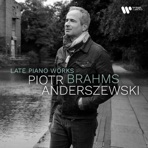 Piotr Anderszewski - Brahms: Late Piano Pieces (CD) - 1 of 1