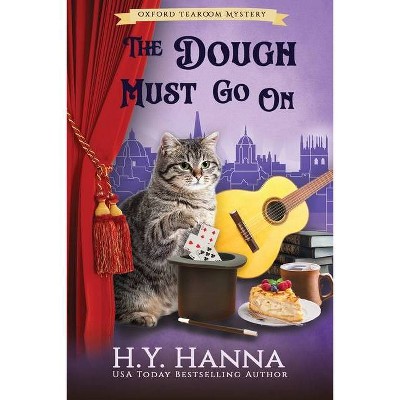 The Dough Must Go On (LARGE PRINT) - (Oxford Tearoom Mysteries) Large Print by  H y Hanna (Paperback)