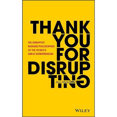 Thank You for Disrupting - by  Jean-Marie Dru (Hardcover)