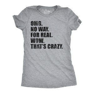 Womens Funny T Shirts OMG No Way For Real Wow Thats Crazy Sarcastic Graphic Novelty Tee For Ladies - Crazy Dog Women's T Shirt - 1 of 4