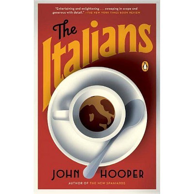 The Italians - by  John Hooper (Paperback)