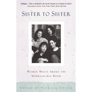 Sister to Sister - by  Patricia Foster (Paperback) - 1 of 1