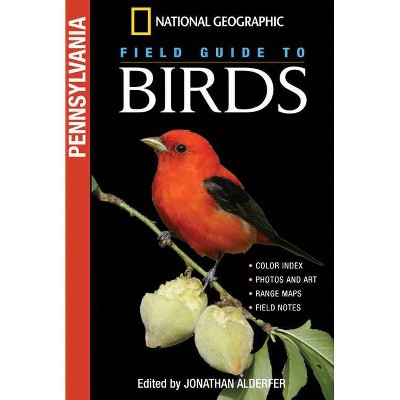 National Geographic Field Guide to Birds: Pennsylvania - (Ng Field Guide to Birds) by  Jonathan Alderfer (Paperback)
