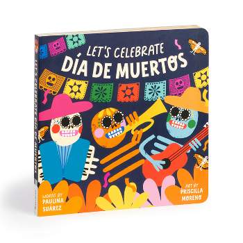 Let's Celebrate Día de Muertos Board Book - by  Mudpuppy
