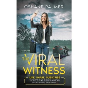 The Viral Witness - by  Oshane Palmer (Paperback) - 1 of 1