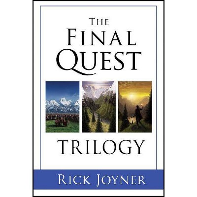 The Final Quest Trilogy - by  Rick Joyner (Hardcover)