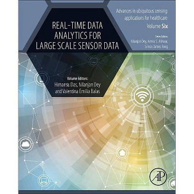 Real-Time Data Analytics for Large Scale Sensor Data - (Advances in Ubiquitous Sensing Applications for Healthcare) (Paperback)