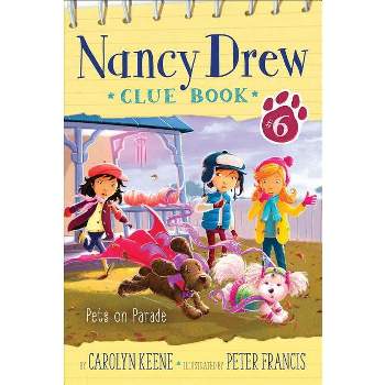 Pets on Parade - (Nancy Drew Clue Book) by  Carolyn Keene (Paperback)