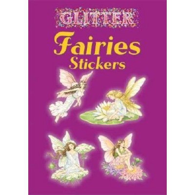 Glitter Fairies Stickers - (Dover Little Activity Books Stickers) by  Darcy May (Paperback)