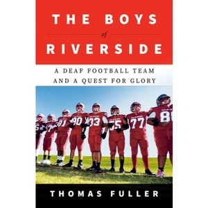 The Boys of Riverside - by  Thomas Fuller (Hardcover) - 1 of 1