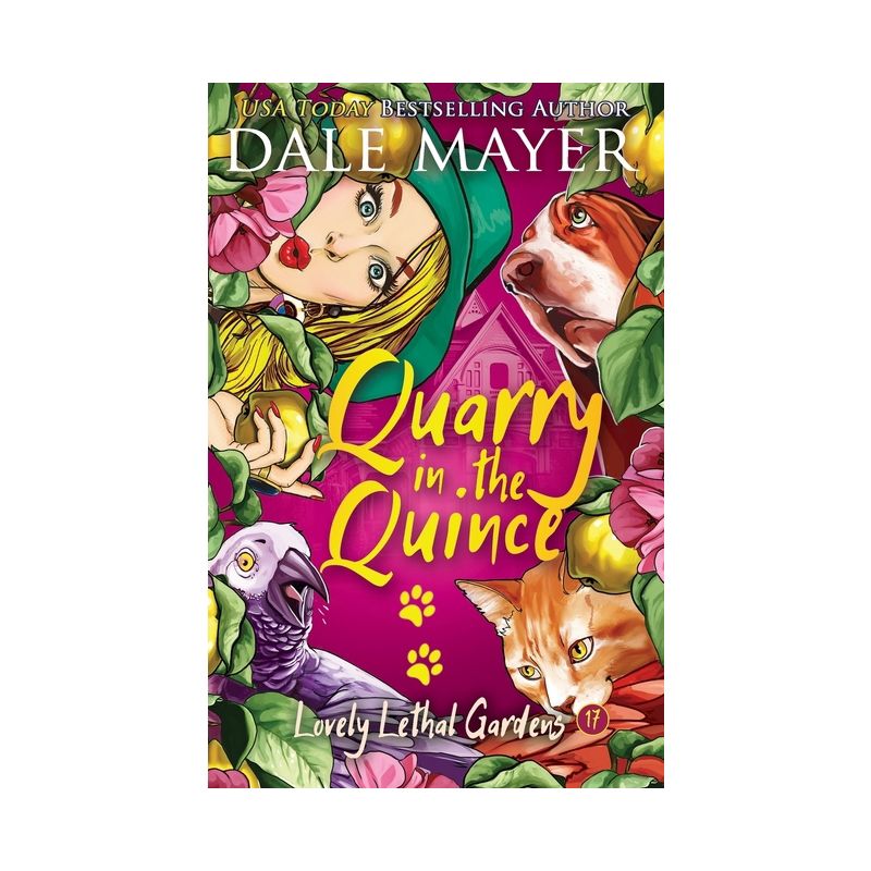 Quarry in the Quince - (Lovely Lethal Gardens) by  Dale Mayer (Paperback), 1 of 2