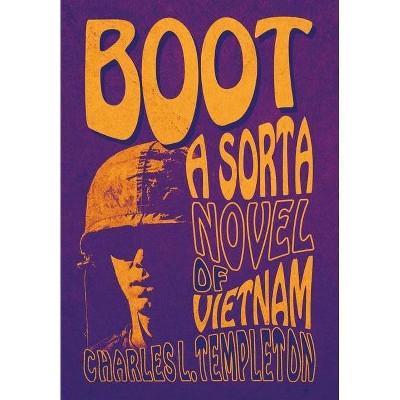 Boot - by  Charles L Templeton (Hardcover)