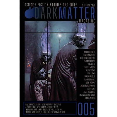 Dark Matter Magazine Issue 005 - by  Rob Carroll (Paperback)