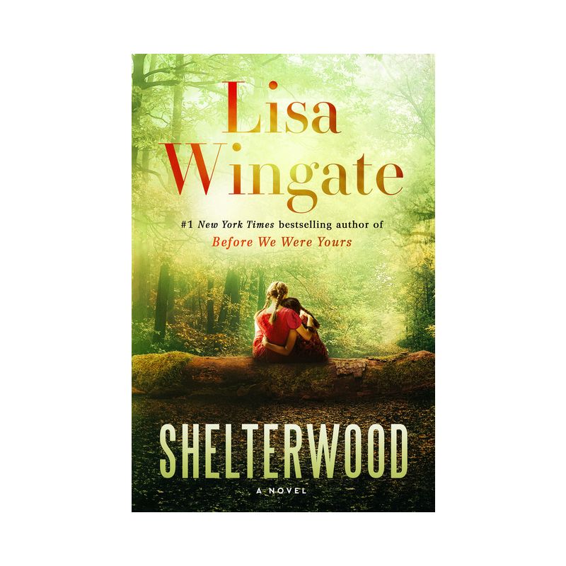 Shelterwood - by  Lisa Wingate (Hardcover), 1 of 2