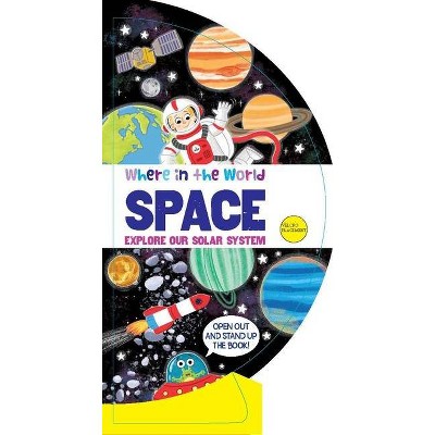 Where in the World: Space - by  B E S (Board Book)