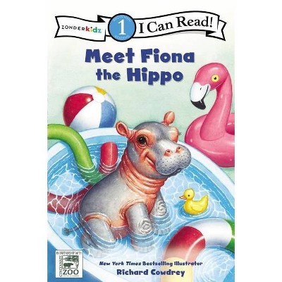 Meet Fiona the Hippo - (I Can Read! / A Fiona the Hippo Book) by  Zondervan (Paperback)