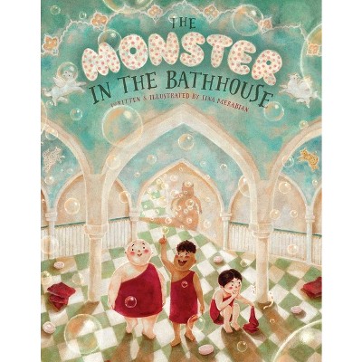 The Monster in the Bathhouse - by  Sina Merabian (Hardcover)