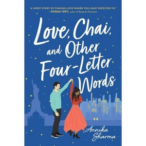 Love, Chai, and Other Four-Letter Words - (Chai Masala Club) by  Annika Sharma (Paperback) - 1 of 1