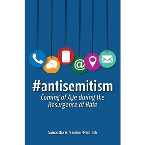 #antisemitism - by  Samantha Vinokor-Meinrath (Hardcover) - 1 of 1