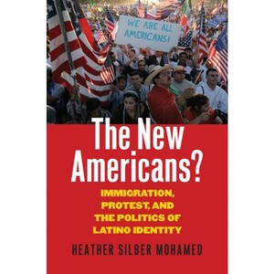 The New Americans? - by  Heather Silber Mohamed (Paperback) - 1 of 1