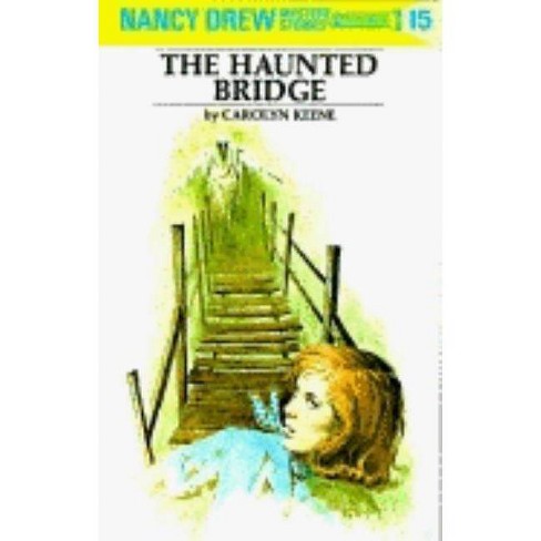 Nancy Drew 15: The Haunted Bridge - by  Carolyn Keene (Hardcover) - image 1 of 1