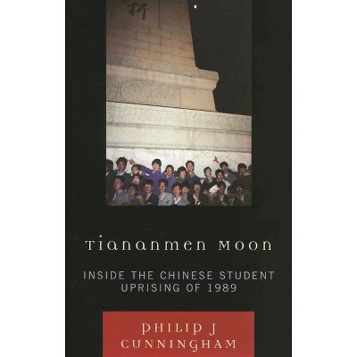 Tiananmen Moon - (Asian Voices) by  Philip J Cunningham (Paperback)