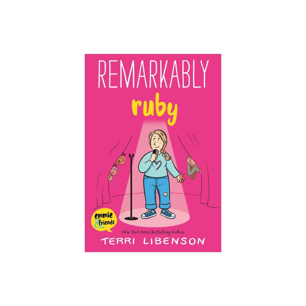Remarkably Ruby - (Emmie & Friends) by Terri Libenson (Paperback)