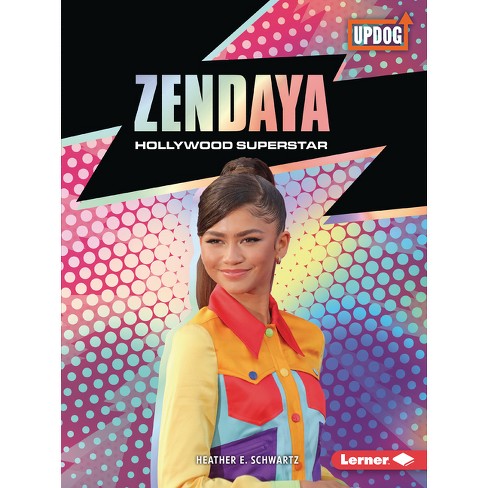 Zendaya - (in The Spotlight (updog Books (tm))) By Heather E Schwartz  (paperback) : Target