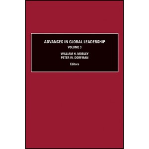 Advances in Global Leadership - by  William Mobley & Peter W Dorfman (Hardcover) - 1 of 1