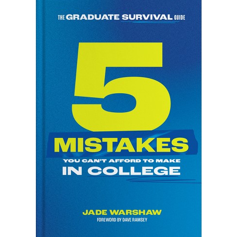 The Graduate Survival Guide - By Jade Warshaw (hardcover) : Target