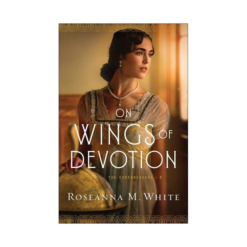 On Wings of Devotion - (Codebreakers) by  Roseanna M White (Paperback), 1 of 2