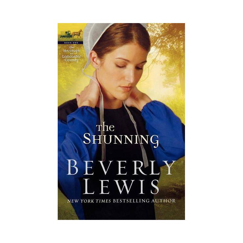 The Shunning - (Heritage of Lancaster County) by  Beverly Lewis (Paperback), 1 of 2