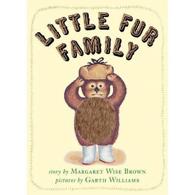 Little Fur Family - by  Margaret Wise Brown (Hardcover)