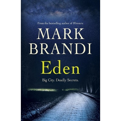 Eden - by  Mark Brandi (Paperback)