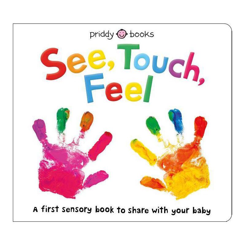 See, Touch, Feel (A First Sensory Book) - by Roger Priddy (Hardcover), 1 of 7