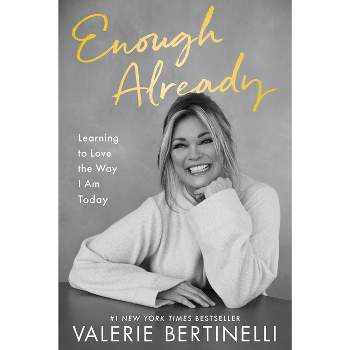 Enough Already - by  Valerie Bertinelli (Paperback)