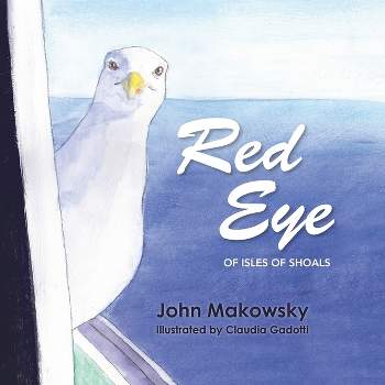 Red Eye of Isles of Shoals - by  John Makowsky (Paperback)