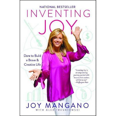 Inventing Joy - by  Joy Mangano (Paperback)