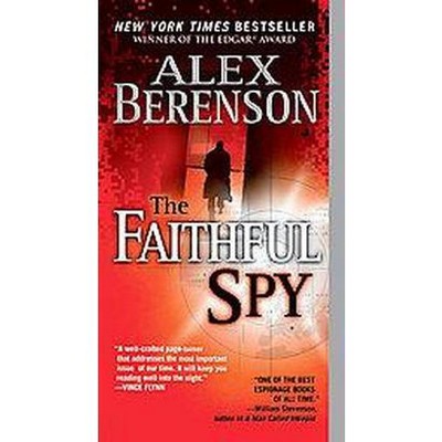 The Faithful Spy (Reprint) (Paperback) by Alex Berenson