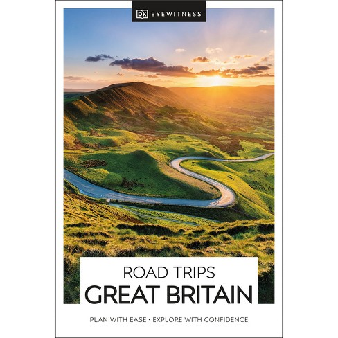 DK Road Trips Great Britain - (Travel Guide) by  Dk Travel (Paperback) - image 1 of 1