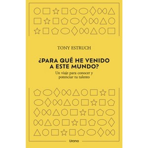 Para Que He Venido a Este Mundo? - by  Tony Estruch (Paperback) - 1 of 1