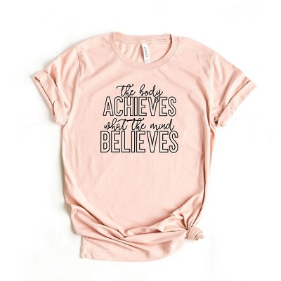 Simply Sage Market Women's Body Achieves Mind Believes Short Sleeve Graphic Tee