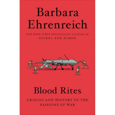 Blood Rites - by  Barbara Ehrenreich (Paperback)