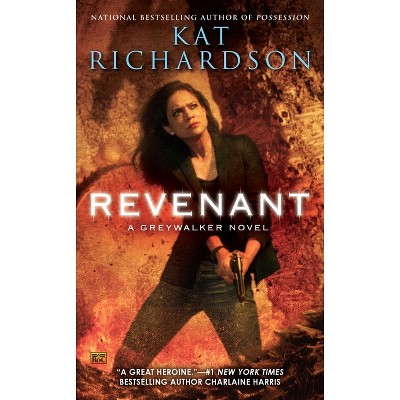 Revenant - (Greywalker) by  Kat Richardson (Paperback)