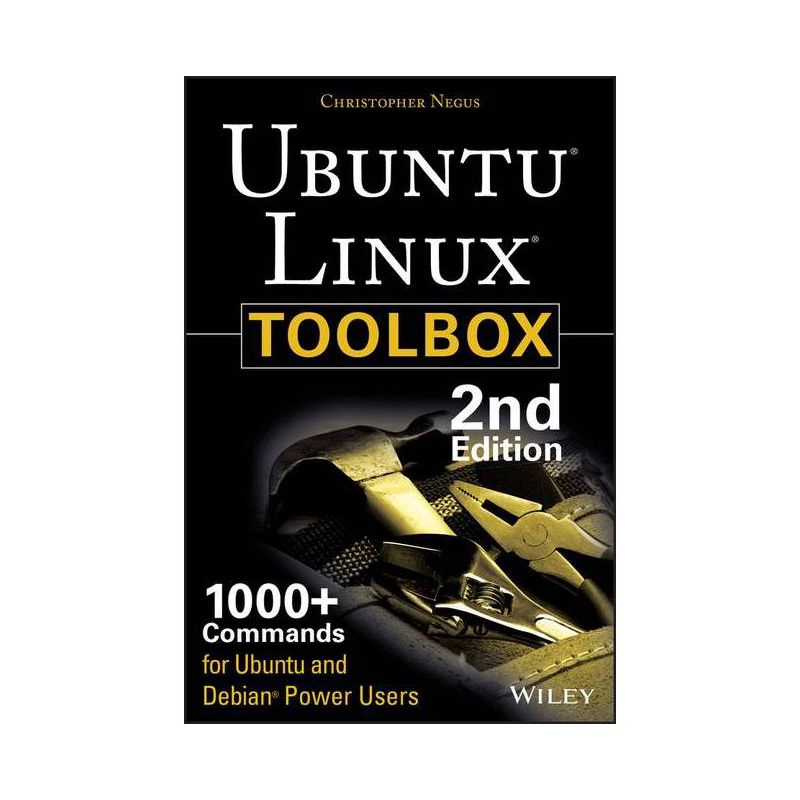 Ubuntu Linux Toolbox 2e - 2nd Edition by  Negus (Paperback), 1 of 2