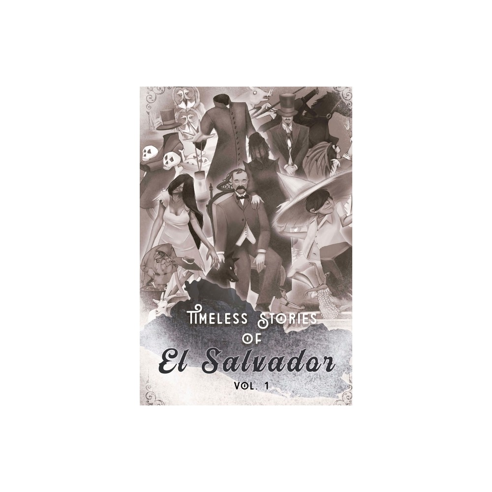 Timeless Stories of El Salvador - Large Print by Federico Navarrete (Paperback)