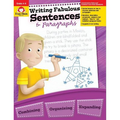 Writing Fabulous Sentences & Paragraphs - (Write It Writing Series) by  Evan-Moor Educational Publishers (Paperback)