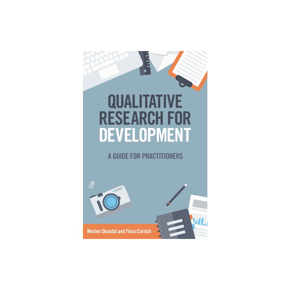 Qualitative Research for Development - by Morten Skovdal & Flora Cornish (Paperback)
